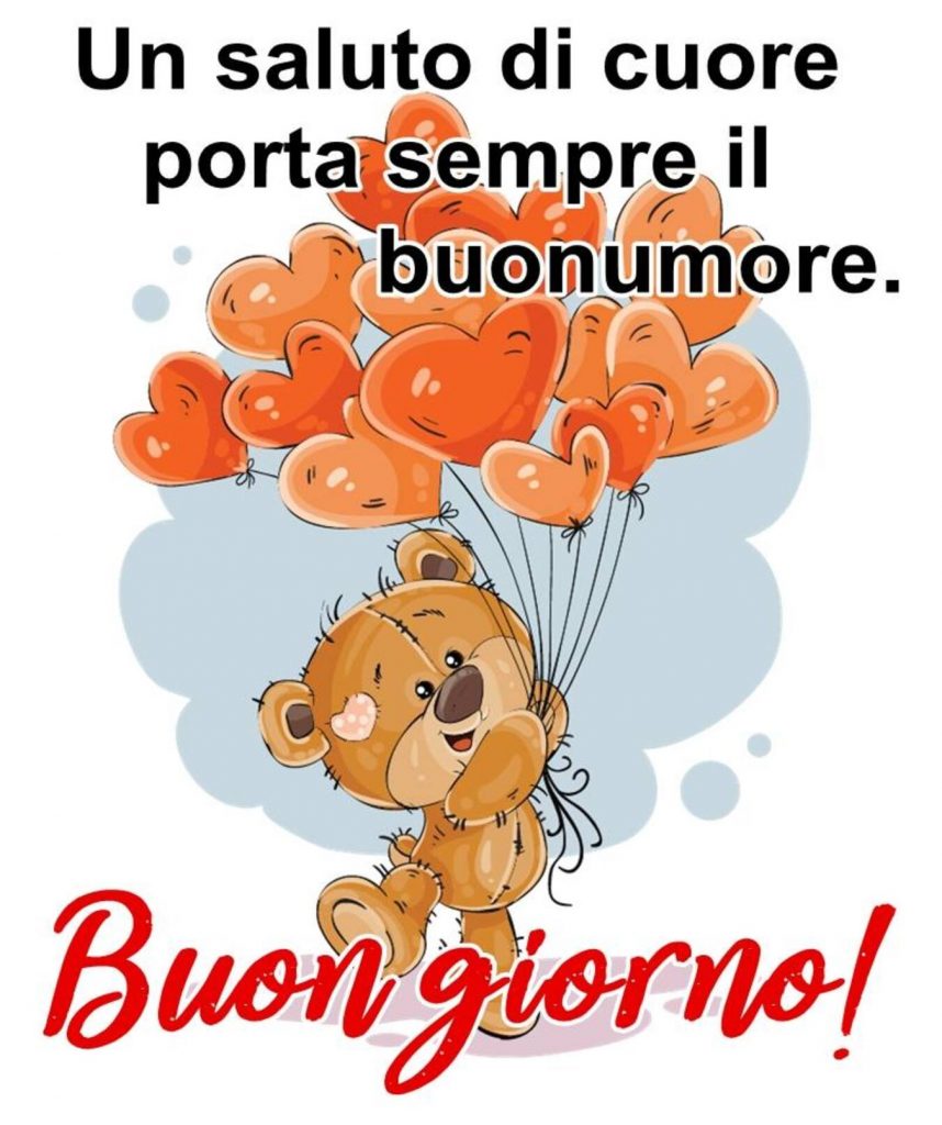 Un saluto di cuore porta sempre di buonumore Buongiorno!