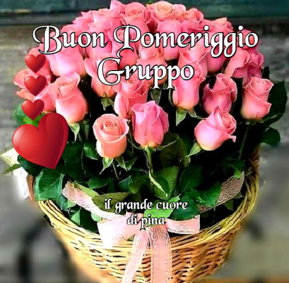 Buon Pomeriggio gruppo