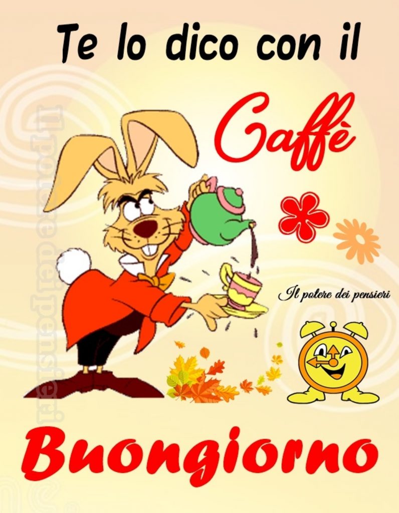 Te lo dico con il caffè... Buongiorno (Il potere dei pensieri)