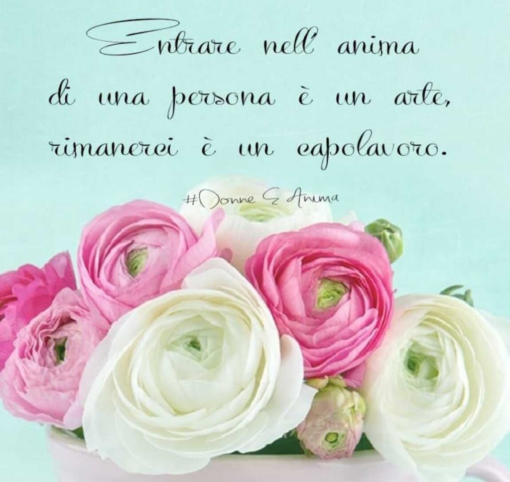 Entrare nell'anima di una persona è un arte, rimanerci è un capolavoro