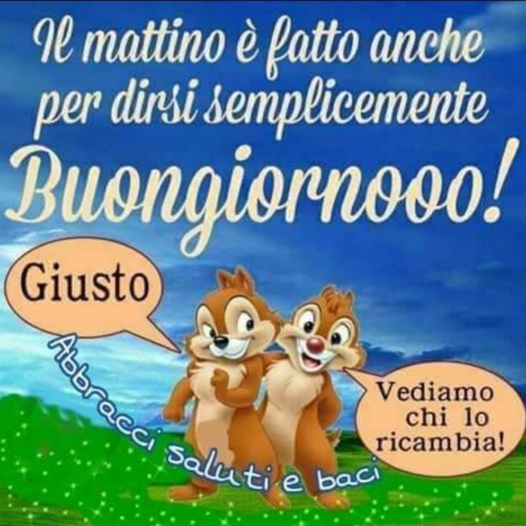 Il mattino è fatto anche per dirsi semplicemente Buongiorno!