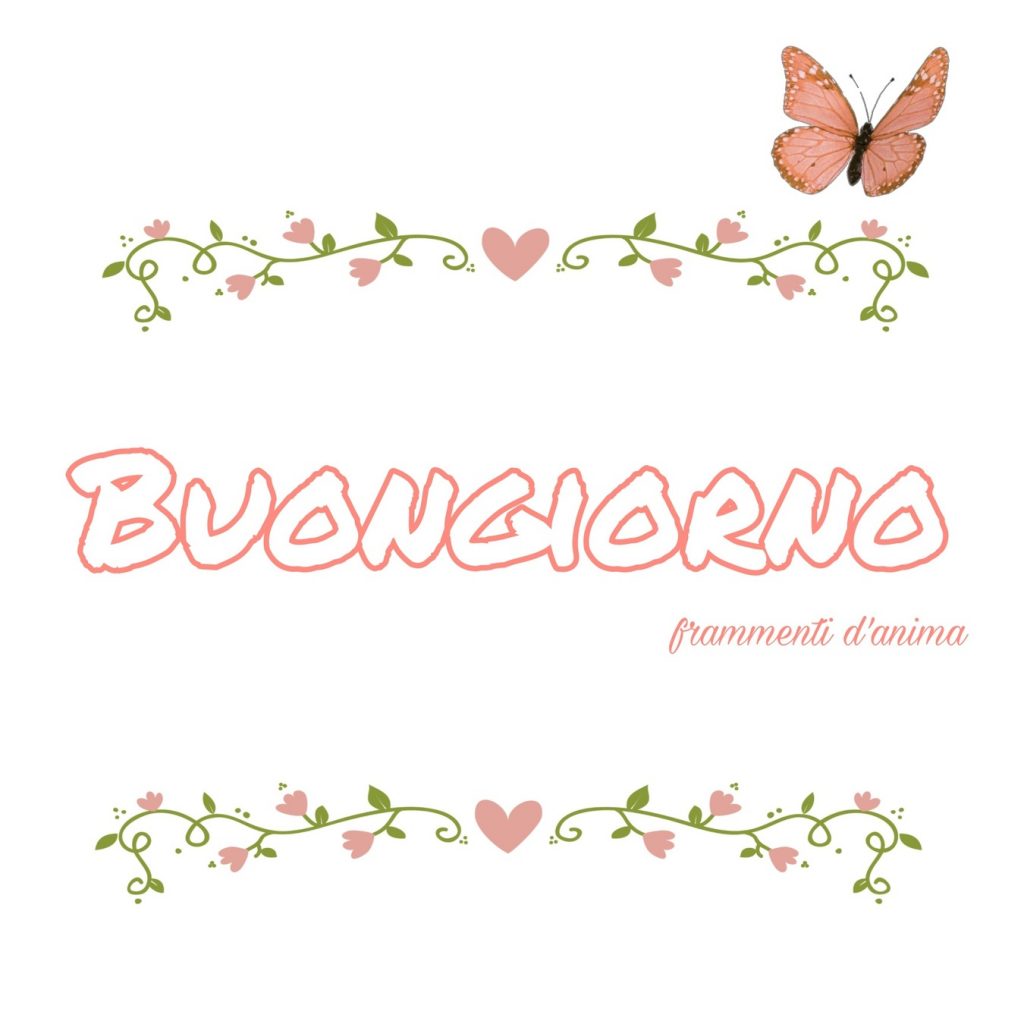 Buongiorno! (frammenti d'anima)