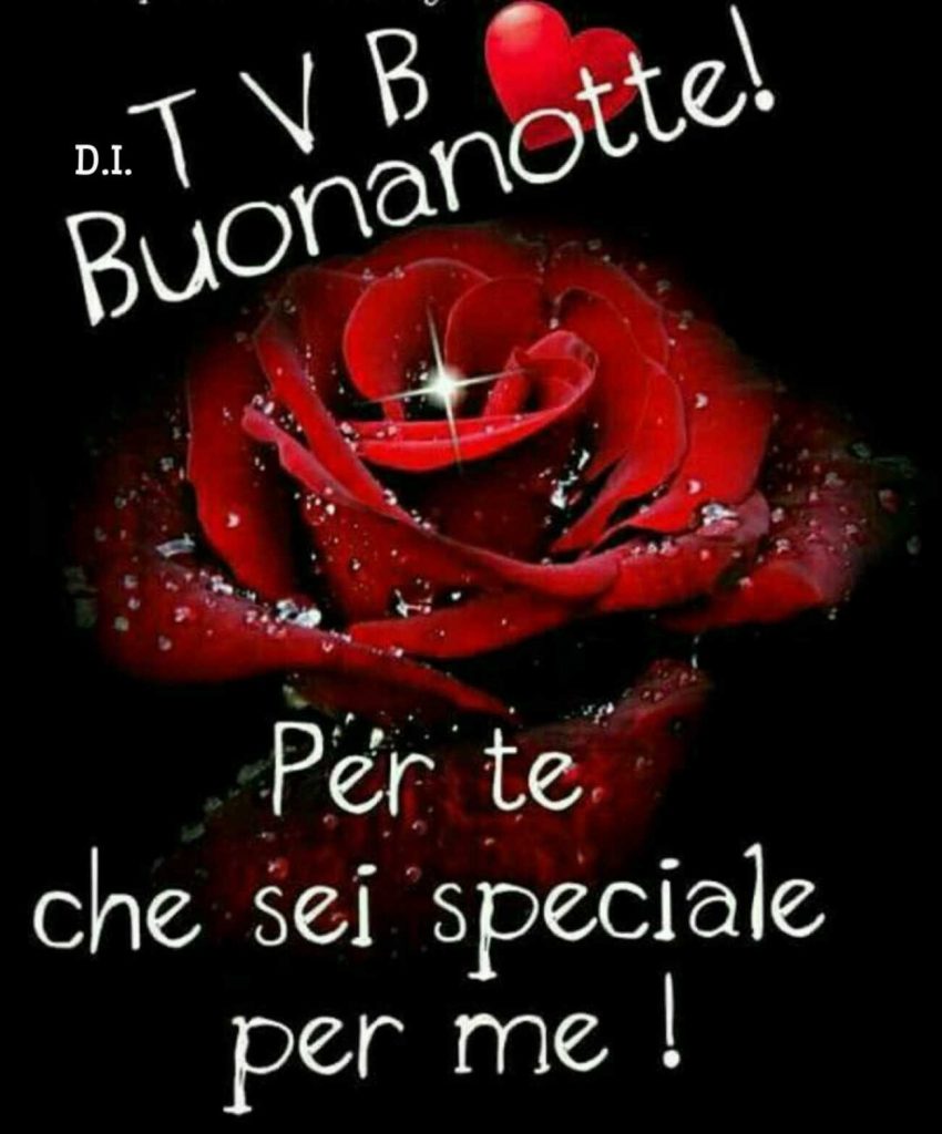 Buonanotte! Per te che sei speciale per me!