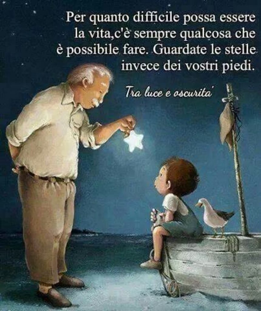 Per quanto difficile possa essere la vita, c'è sempre qualcosa che è possibile fare. Guardate le stelle invece dei vostri piedi.