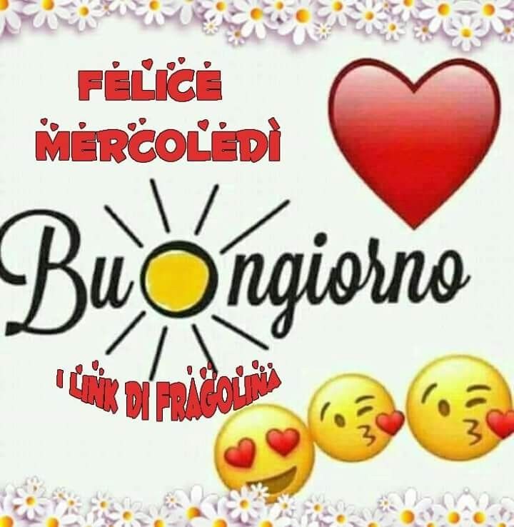 Felice Mercoledì Buongiorno