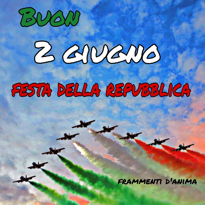 Buon 2 Giugno Festa della Repubblica