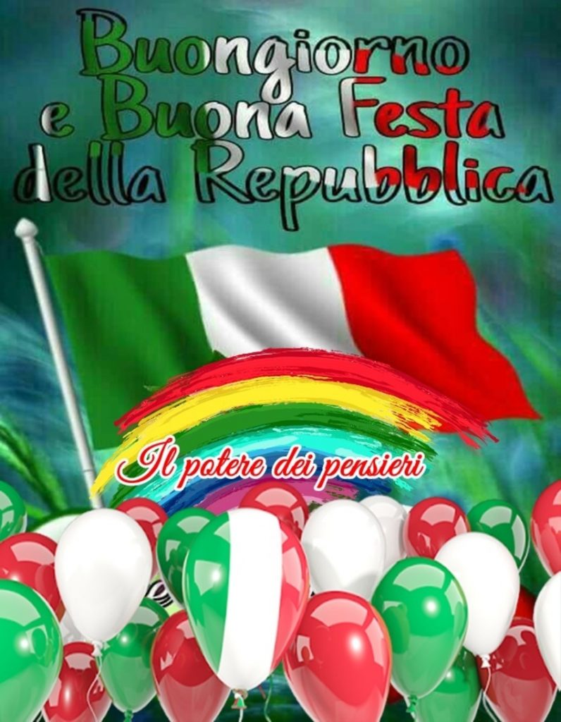 Buongiorno e Buona festa della Repubblica