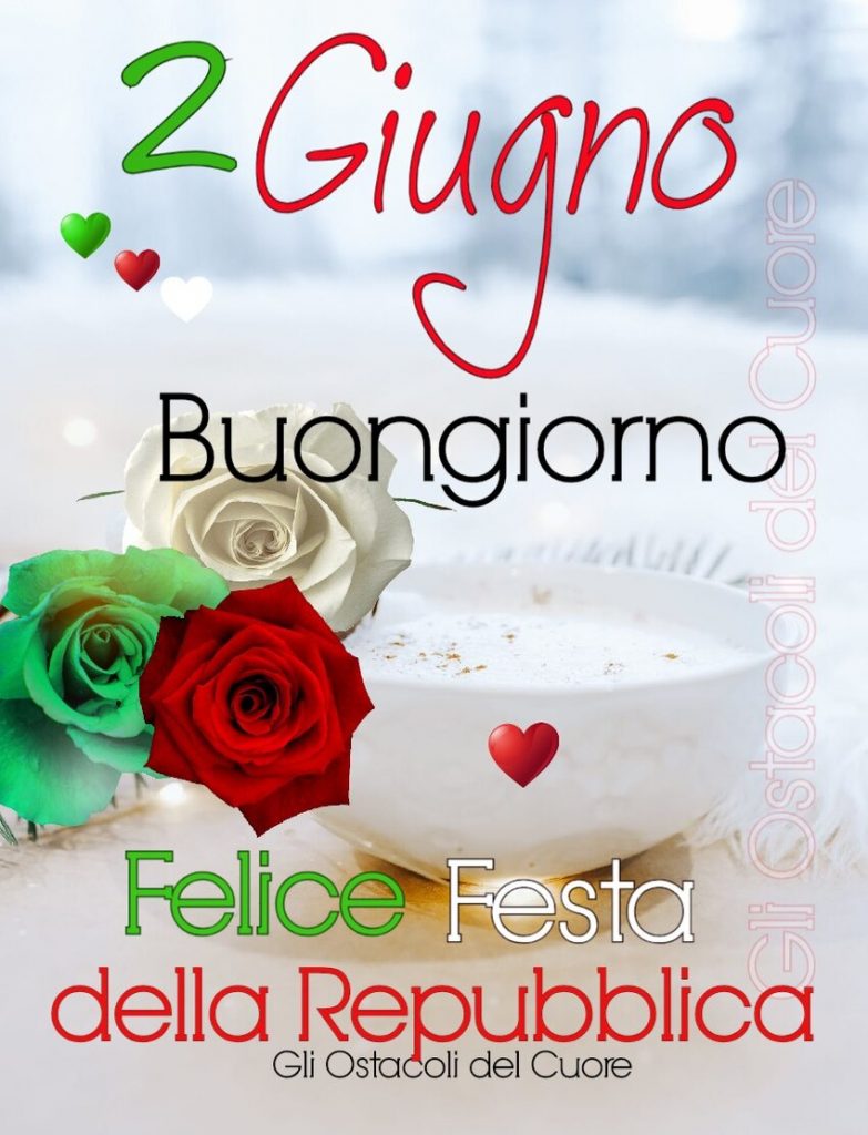 2 Giugno Buongiorno Felice Festa della Repubblica 