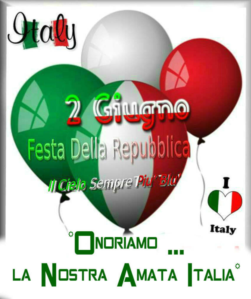 2 Giugno Festa della Repubblica Onoriamo la nostra amata Italia