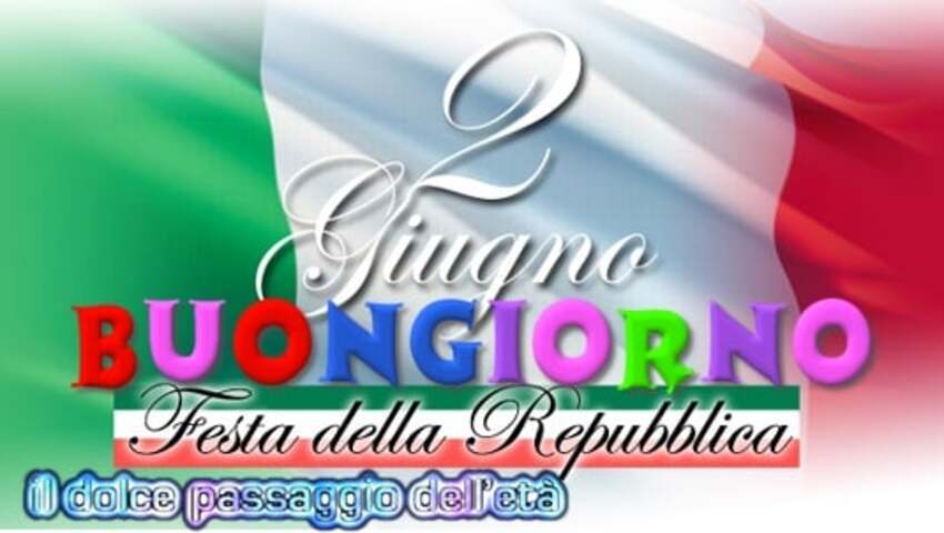 2 Giugno Buongiorno Festa della Repubblica