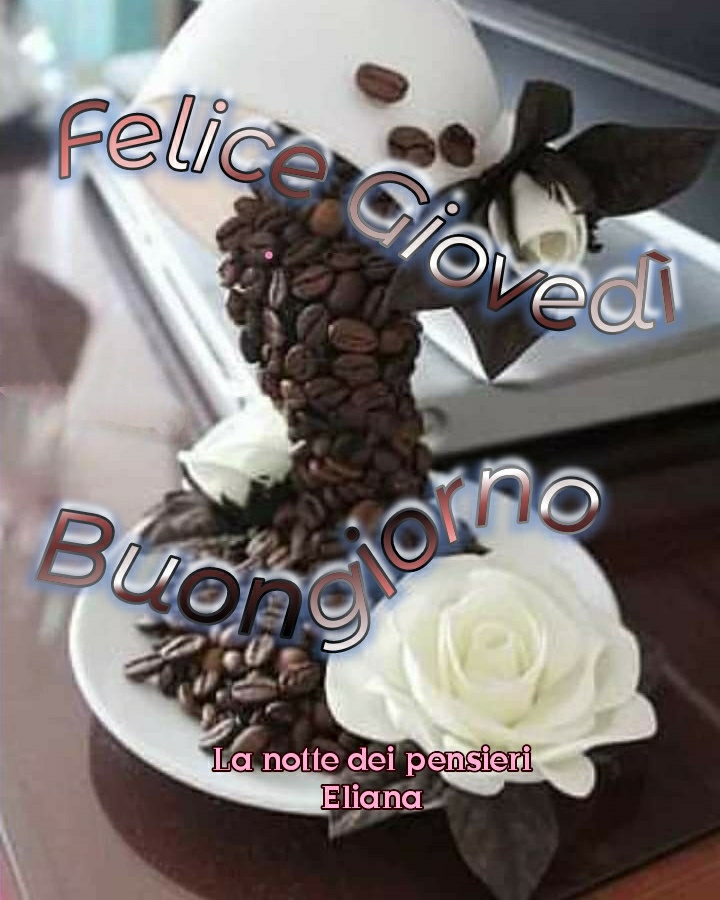 Felice Giovedì Buongiorno