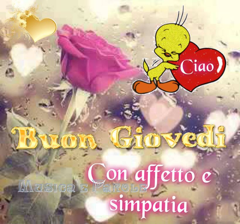 Buon Giovedì con affetto e simpatia