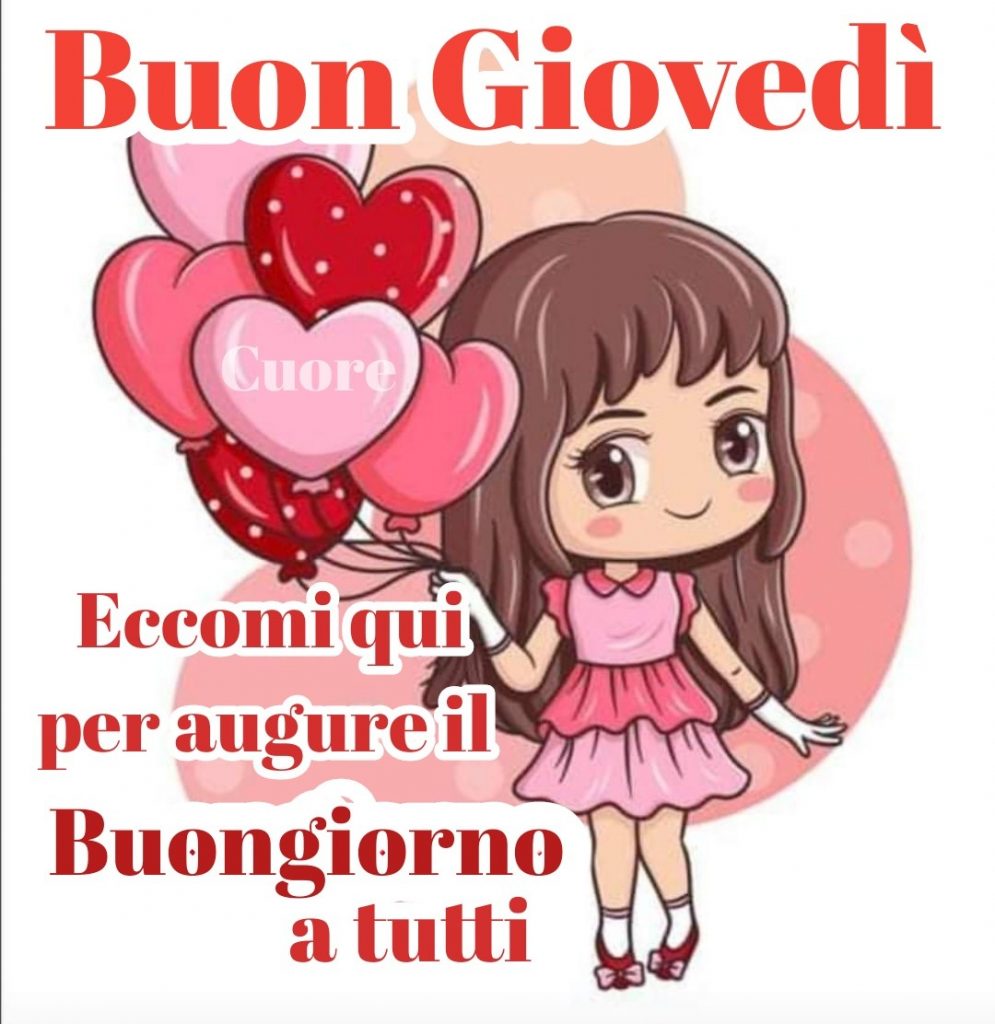 Buon Giovedì eccomi qui per augurare il buongiorno a tutti