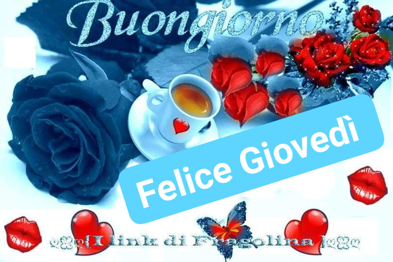 Buongiorno Felice Giovedì