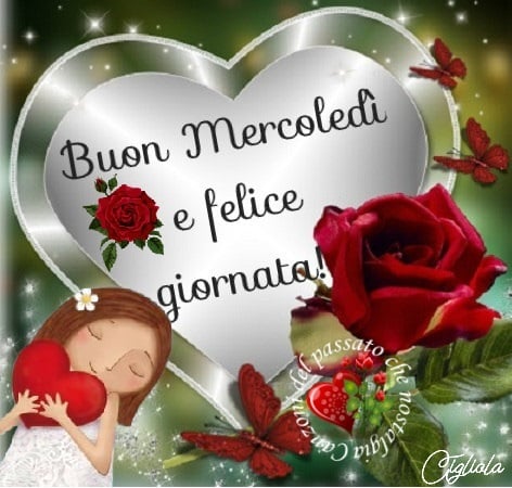 Buon mercoledì e felice giornata!