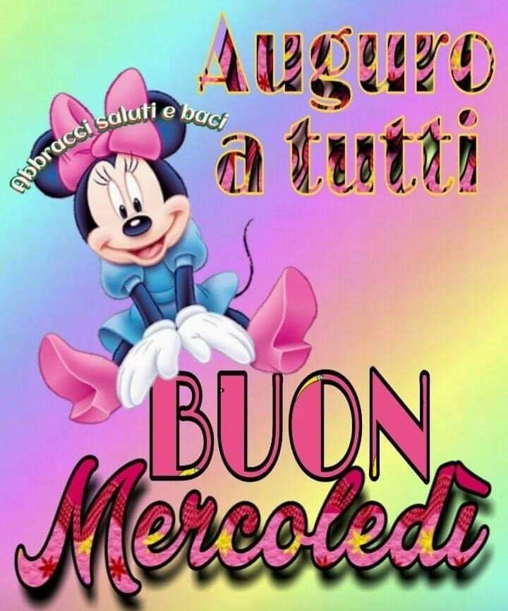 Auguro a tutti Buon Mercoledì