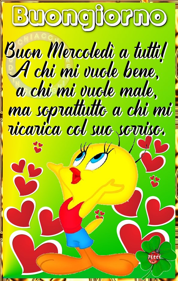 Buongiorno Buon mercoledì a tutti