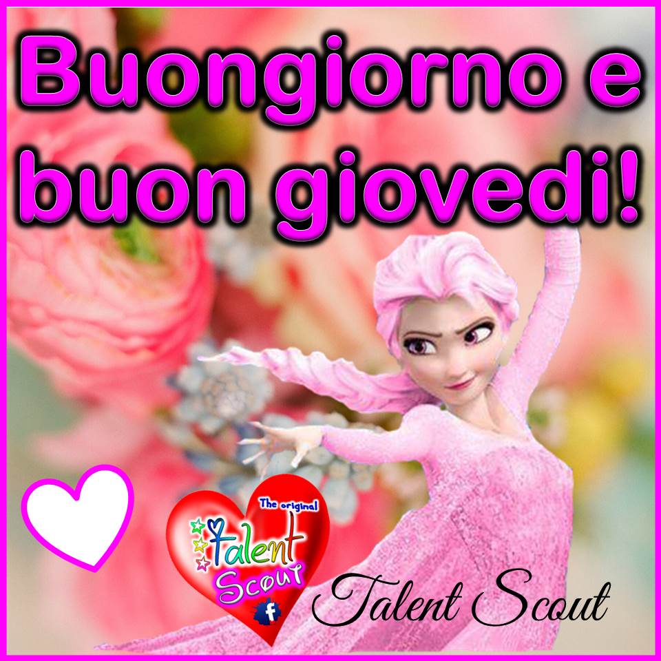 Buongiorno e Buon Giovedì