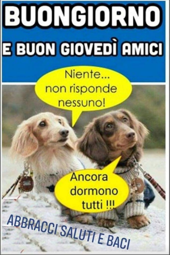 Buongiorno e buon giovedì amici