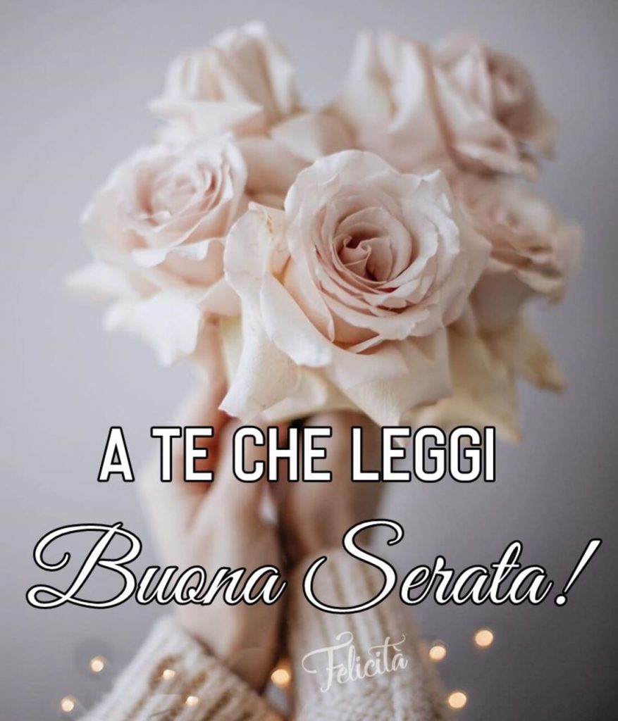 A te che leggi Buona Serata!