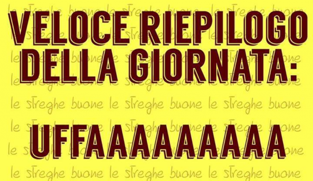 Veloce riepilogo della giornata: Uffaaaaaaaaaaaaaa