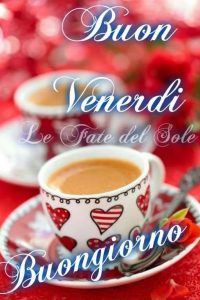 58+ Immagini Buon Venerdì - MeravigliosoBuongiorno.it