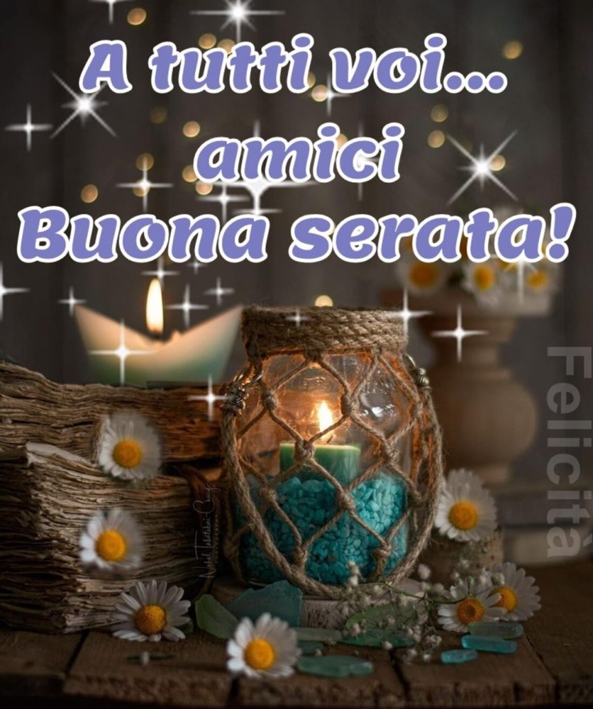 A tutti voi....amici Buona Serata!