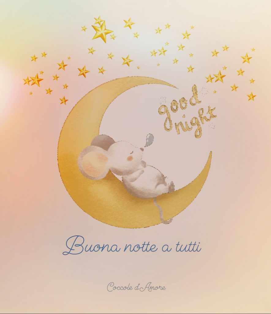 Good Night Buona notte a tutti