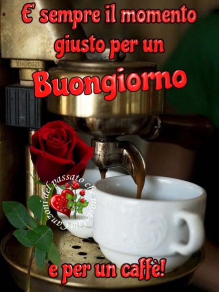 È sempre il momento giusto per un buongiorno e per un caffè!