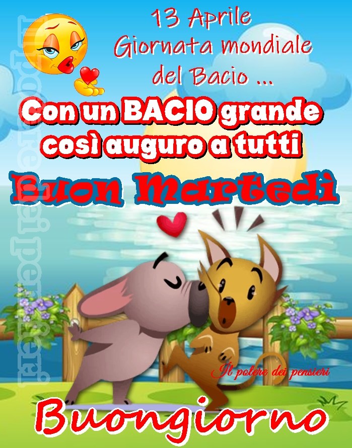 13 aprile giornata mondiale del bacio... Con un bacio grande così auguro a tutti Buon Martedì Buongiorno