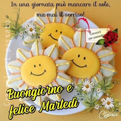 In una giornata può mancare il sole, ma mai il sorriso! Buongiorno felice Martedì