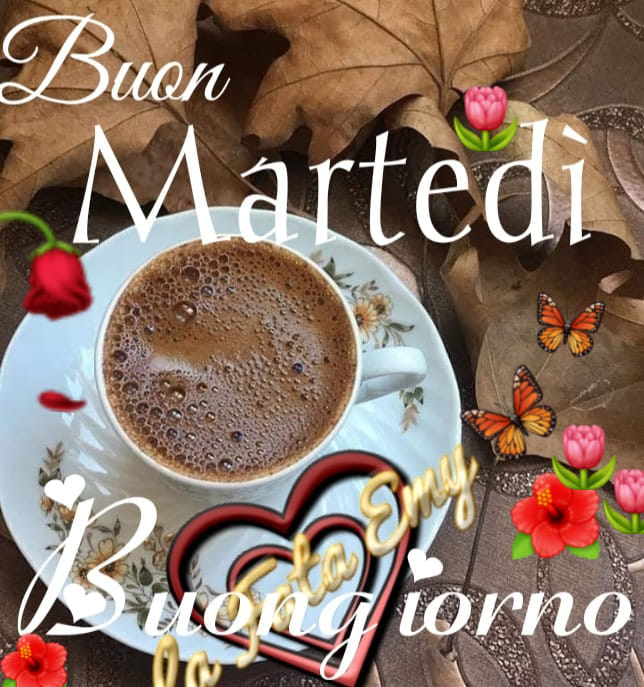 Buon Martedì Buongiorno