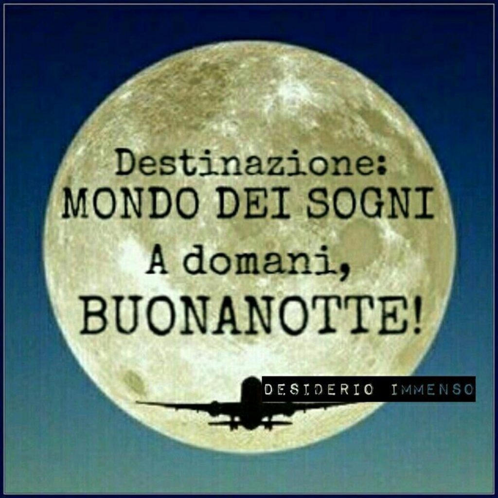 Destinazione: Mondo dei sogni A domani, Buonanotte!