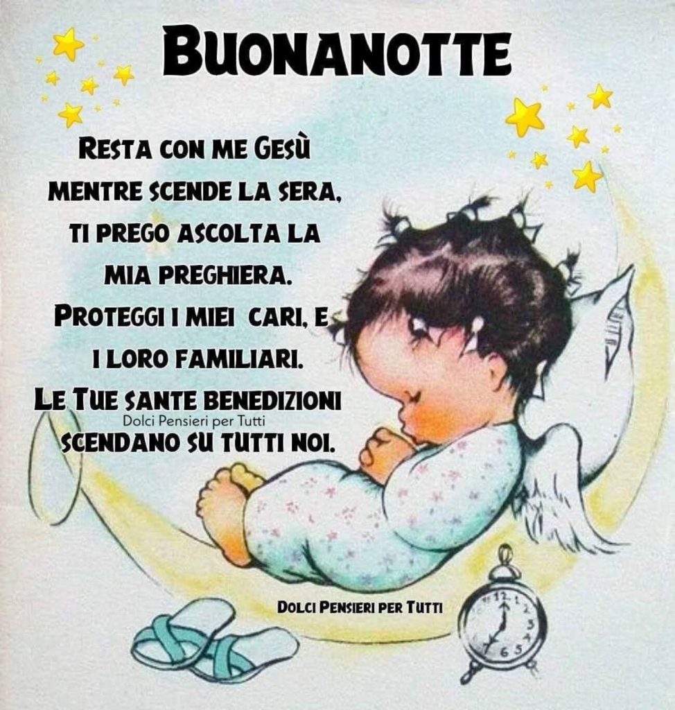 Buonanotte resta con me Gesù mentre scende la sera. Ti prego...