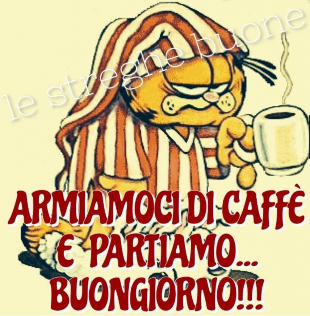 Armiamoci di caffè e partiamo...Buongiorno!!