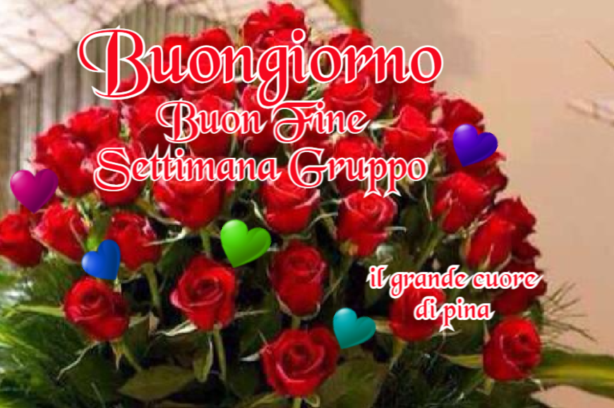 Buongiorno Buon Fine settimana Gruppo