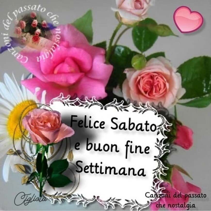 Felice Sabato e buon fine settimana