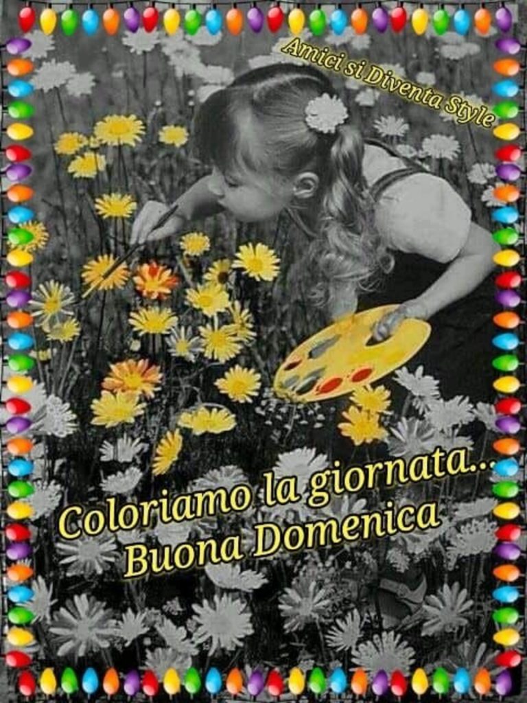 Coloriamo la giornata Buona Domenica