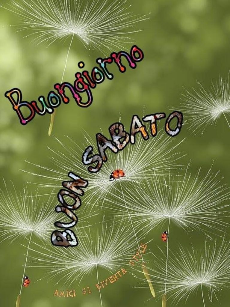 Buongiorno buon sabato