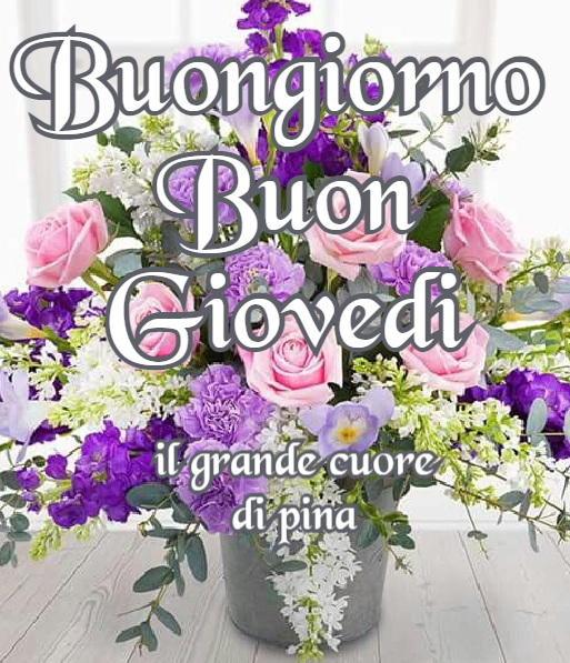 Buongiorno Buon Giovedì 