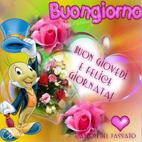 Buongiorno Buon Giovedì e felice giornata