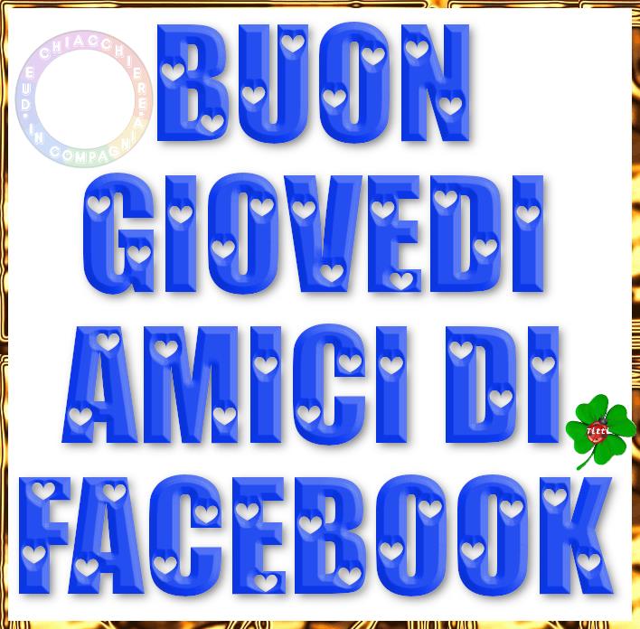 Buon Giovedì amici di facebook