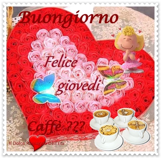 Buongiorno Felice Giovedì caffè?