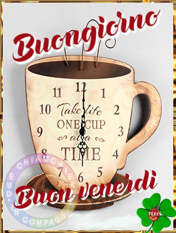 Buongiorno Buon Venerdì